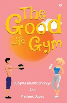 Paperback The Good Life Gym Book