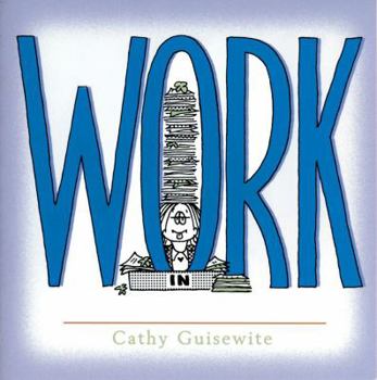 Work: A Celebration of One of the Four Basic Guilt Groups - Book  of the Cathy Special Collections