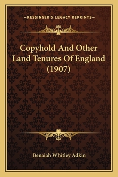 Paperback Copyhold and Other Land Tenures of England (1907) Book