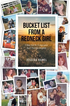 Bucket List from a Redneck Girl: I May Not Be A Superstar, but I Twinkle Brightly