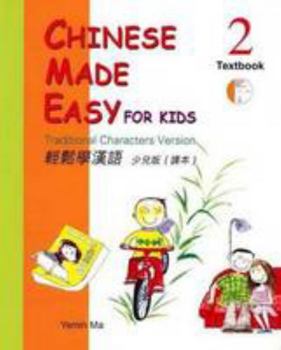 Paperback Chinese Made Easy for Kids 2: Traditional Characters Version [With CD (Audio)] [Chinese] Book