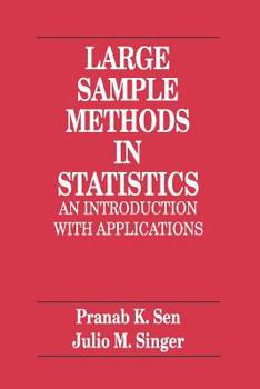 Paperback Large Sample Methods in Statistics: An Introduction with Applications Book