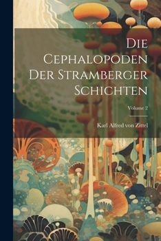 Paperback Die Cephalopoden Der Stramberger Schichten; Volume 2 Book