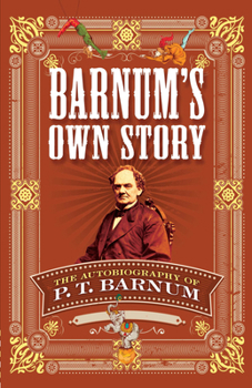 Paperback Barnum's Own Story: The Autobiography of P. T. Barnum Book