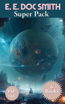 E. E. Doc Smith Super Pack (Positronic Publishing Super Pack)