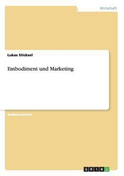 Paperback Embodiment und Marketing [German] Book