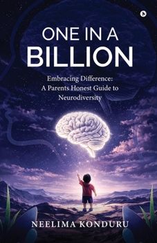 Paperback One in a Billion: Embracing Difference: A Parents Honest Guide to Neurodiversity Book