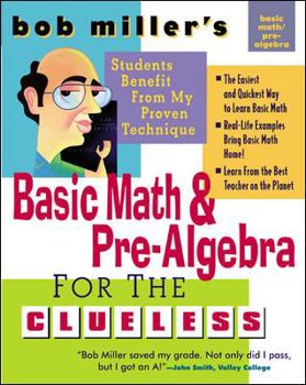 Paperback Bob Miller's Basic Math and Pre-Algebra for the Clueless Book
