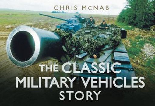 Hardcover The Classic Military Vehicles Story Book