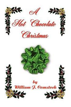 Paperback A Hot Chocolate Christmas Book