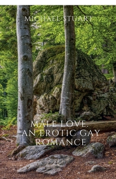 Paperback Male Love. An Erotic Gay Romance Book