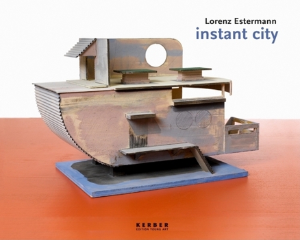 Hardcover Lorenz Estermann: Instant City Book
