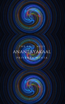 Paperback Anantayakaal: The Lost Ages Book