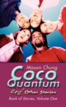 Paperback Coco Quantum and Other Stories: Book of Stories, Volume One Book