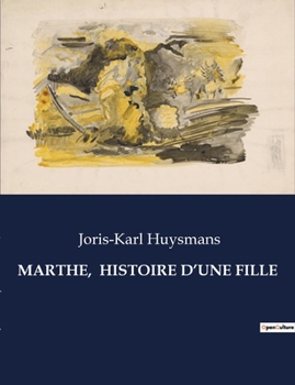 Marthe, Histoire D'Une Fille