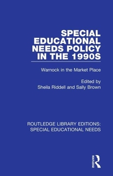 Paperback Special Educational Needs Policy in the 1990s: Warnock in the Market Place Book