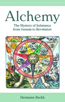 Paperback Alchemy: The Mystery of Substance from Genesis to Revelation Book