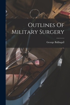 Paperback Outlines Of Military Surgery Book
