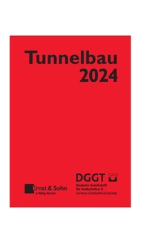 Taschenbuch für den Tunnelbau 2024 (Taschenbuch Tunnelbau) (German Edition)