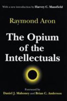 Paperback The Opium of the Intellectuals Book