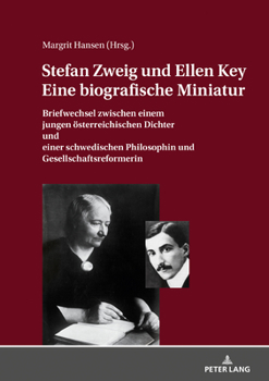 Hardcover Stefan Zweig Und Ellen Key. Eine Biografische Miniatur: Briefwechsel zwischen einem jungen oesterreichischen Dichter und einer schwedischen Philosophi [German] Book