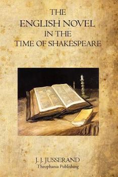 Paperback The English Novel In The Time of Shakespeare Book