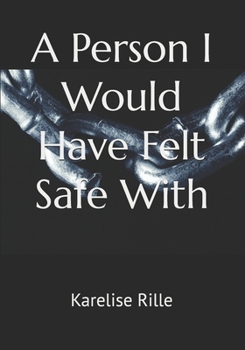 Paperback A Person I Would Have Felt Safe With Book