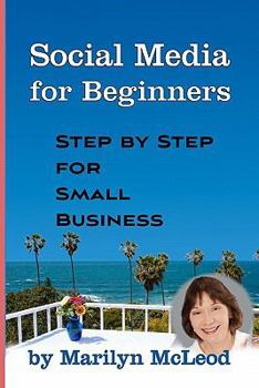 Paperback Social Media for Beginners: Step by Step for Small Business Book