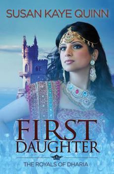 Paperback First Daughter (the Royals of Dharia, Book Three) Book