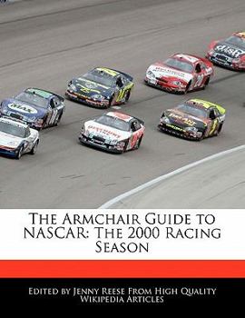 Paperback The Armchair Guide to NASCAR: The 2000 Racing Season Book