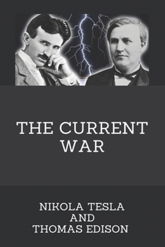 Paperback The Current War: Nikola Tesla And Thomas Edison: Tesla Invention Radio Book