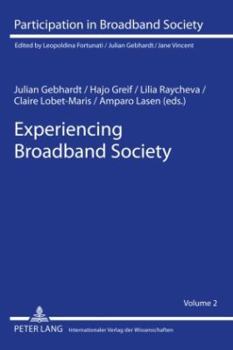 Hardcover Experiencing Broadband Society Book