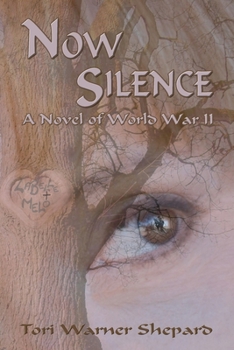 Paperback Now Silence: A Novel of World War II Book