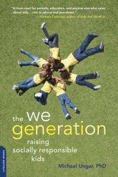 Paperback The We Generation: Raising Socially Responsible Kids Book