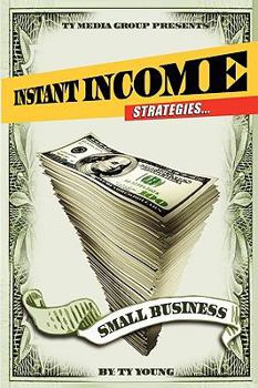 Paperback Instant Income Strategies for Small Business Book