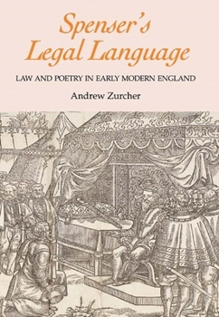 Hardcover Spenser's Legal Language: Law and Poetry in Early Modern England Book