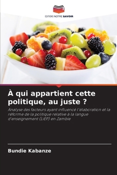 À qui appartient cette politique, au juste ? (French Edition)