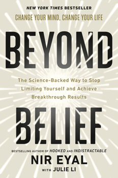 Hardcover Beyond Belief: The Science-Backed Way to Stop Limiting Yourself and Achieve Breakthrough Results Book