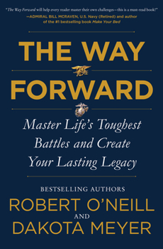 Hardcover The Way Forward: Master Life's Toughest Battles and Create Your Lasting Legacy Book