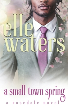 Paperback A Small Town Spring Book