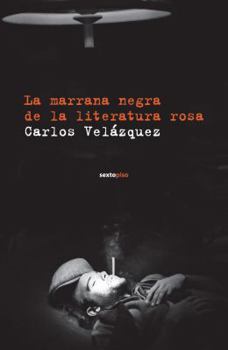 Paperback La Marrana Negra de La Literatura Rosa [Spanish] Book