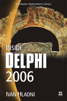 Paperback Inside Delphi 2006 (W/CD): . [With CDROM] Book