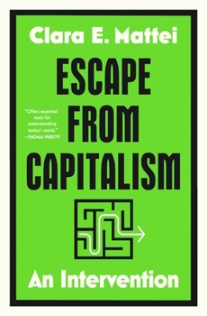 Paperback Escape from Capitalism: An Intervention Book