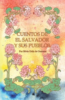 Paperback Cuentos de El Salvador y sus pueblos [Spanish] Book