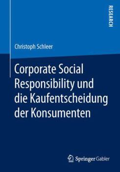 Paperback Corporate Social Responsibility Und Die Kaufentscheidung Der Konsumenten [German] Book