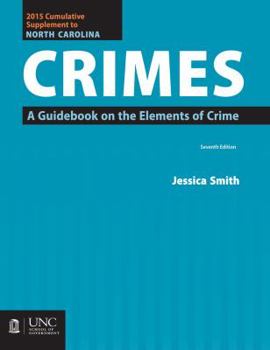 Paperback 2016 Cumulative Supplement to North Carolina Crimes: A Guidebook on the Elements of Crime Book