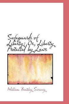 Paperback Safeguards of Liberty: Or, Liberty Protected by Laws Book