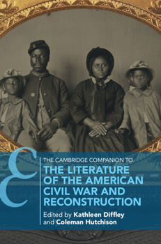 Hardcover The Cambridge Companion to the Literature of the American Civil War and Reconstruction Book