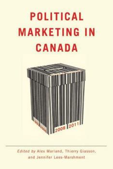 Paperback Political Marketing in Canada Book