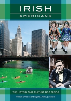 Hardcover Irish Americans: The History and Culture of a People Book